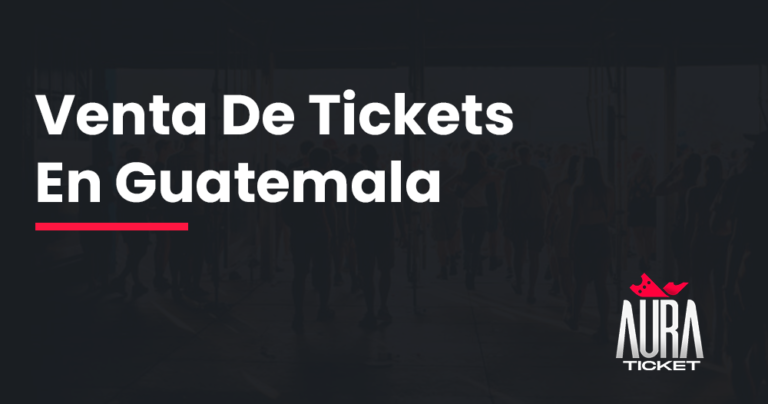 Venta De Tickets En Guatemala